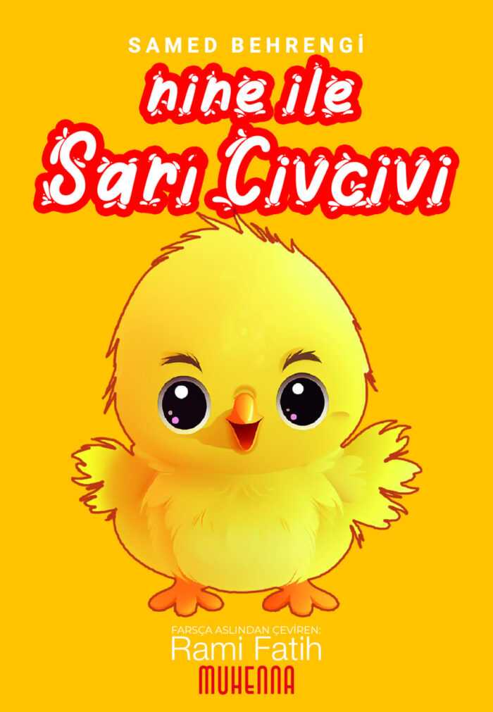 Nine ile Sarı Civcivi