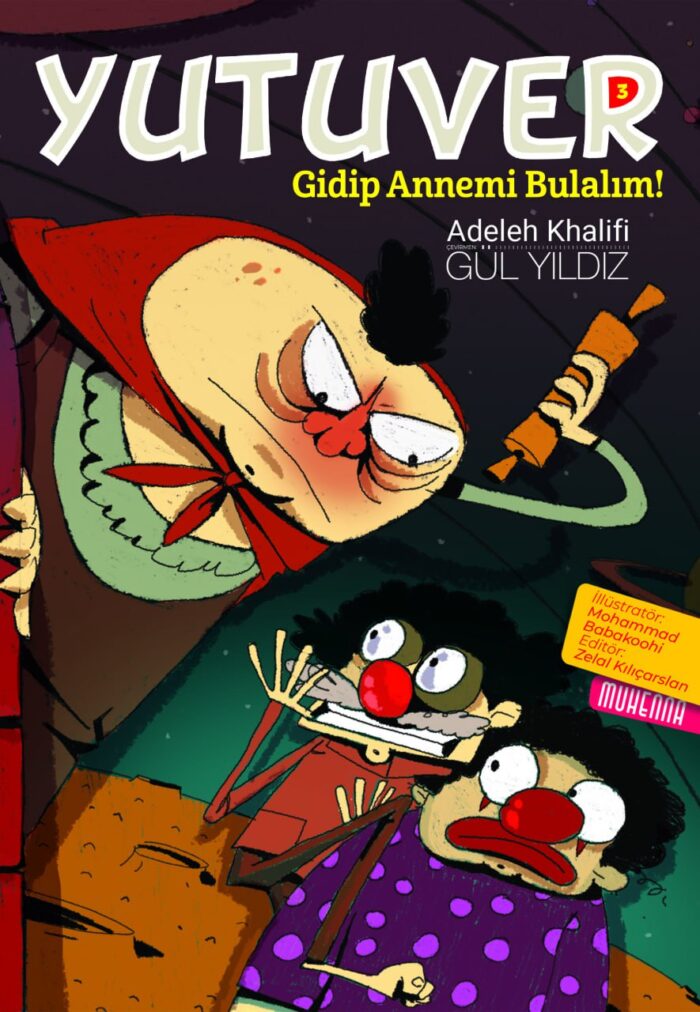 Yutuver 3: Gidip Annemi Bulalım!